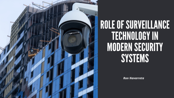 The Role of Surveillance Technology in Modern Security Systems