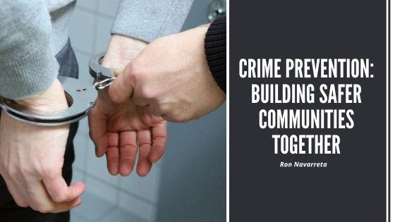 Crime Prevention: Building Safer Communities Together