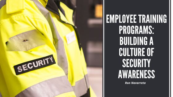 Employee Training Programs: Building a Culture of Security Awareness