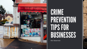 Ron Navarreta - Crime Prevention For Businesses
