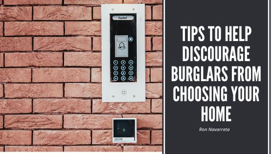 Tips to Help Discourage Burglars from Choosing Your Home