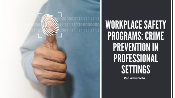 Workplace Safety Programs Crime Prevention in Professional Settings